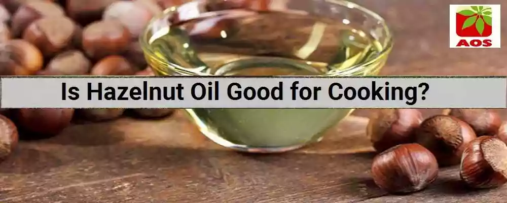 About Hazelnut Oil