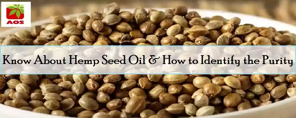 How to Check Purity of Hemp Seed Oil