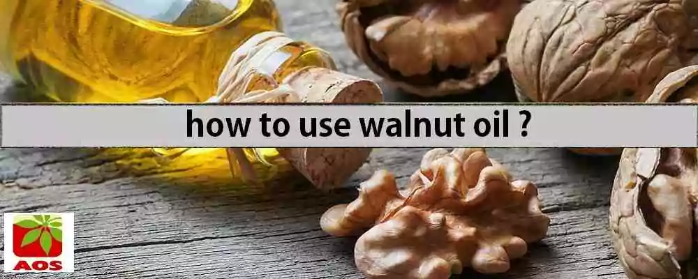How to Use Walnut Oil