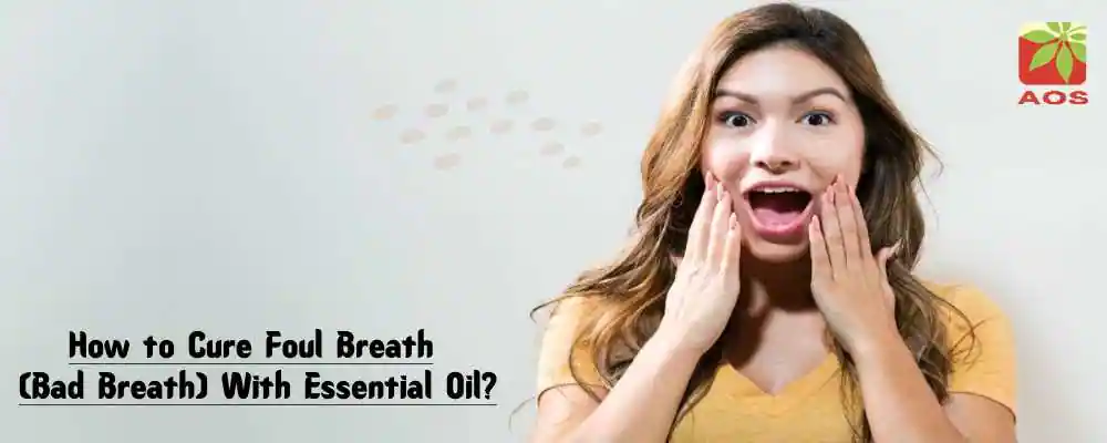 Essential Oils for Bad Breath