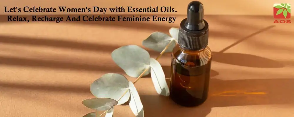 Celebrate International Women Day with Essential Oils