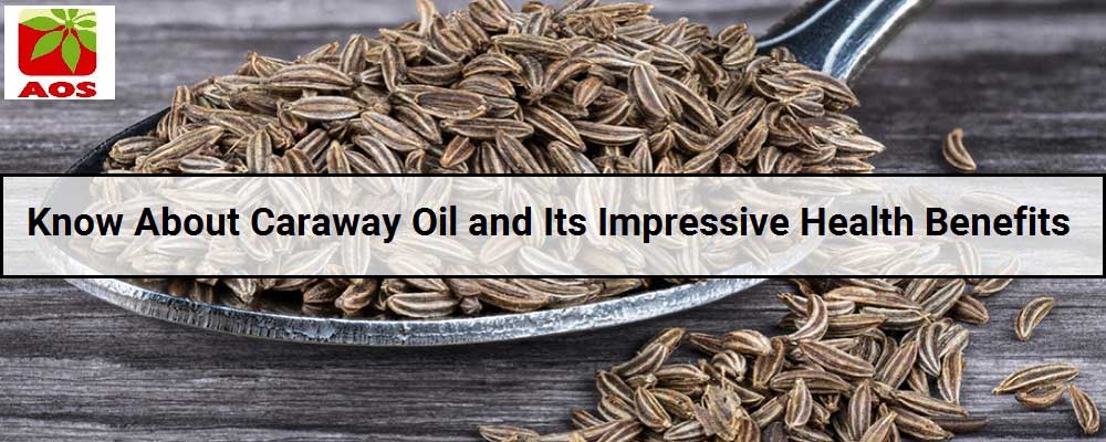 All About Caraway Oil