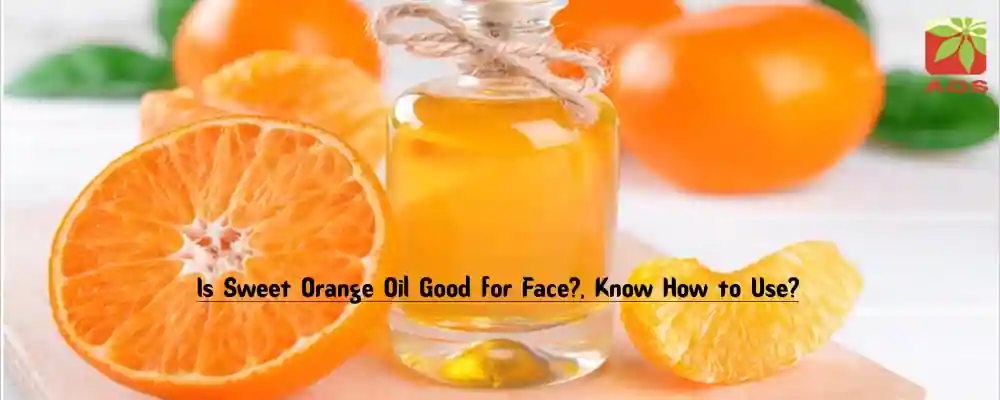 Sweet Orange Oil for Face