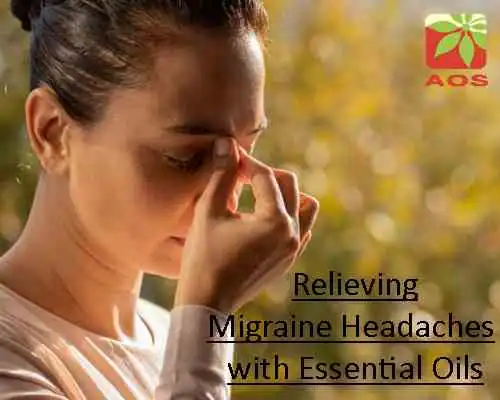 Relieving Migraine Headaches with Essential Oils