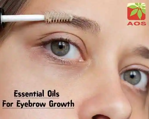 Essential Oils For Eyebrow Growth