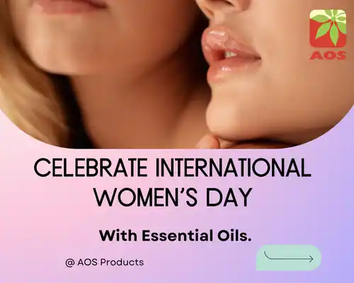 Celebrate International Women Day with Essential Oils